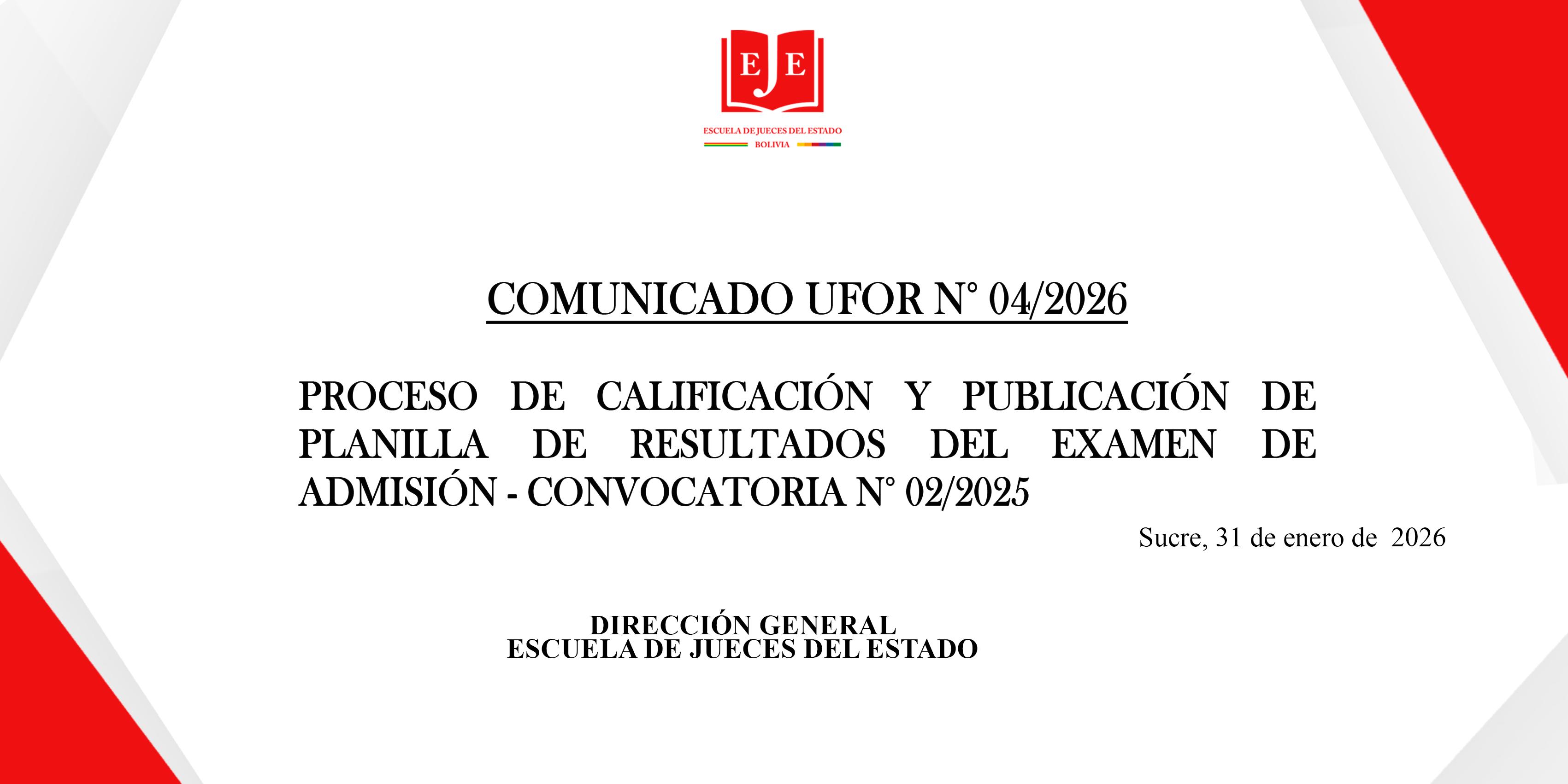 PROCESO DE CALIFICACIÓN Y PUBLICACIÓN DE RESULTADOS DEL EXAMEN DE ADMISIÓN - CONVOCATORIA N° 02/2025