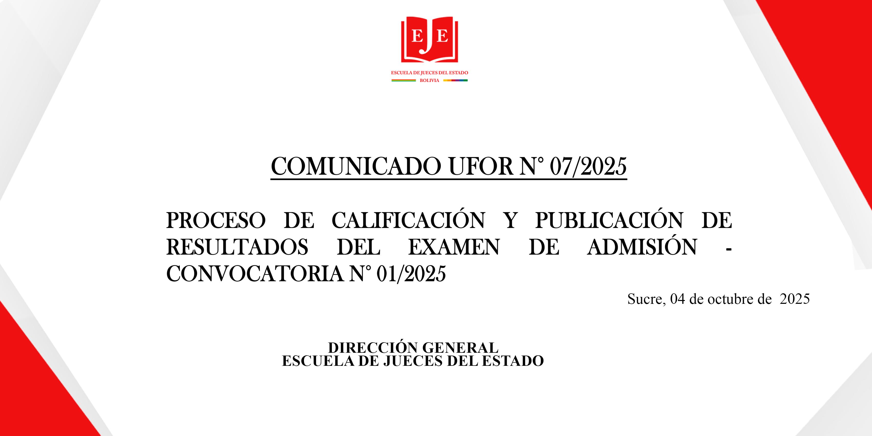 PROCESO DE CALIFICACIÓN Y PUBLICACIÓN DE RESULTADOS DEL EXAMEN DE ADMISIÓN - CONVOCATORIA N° 01/2025