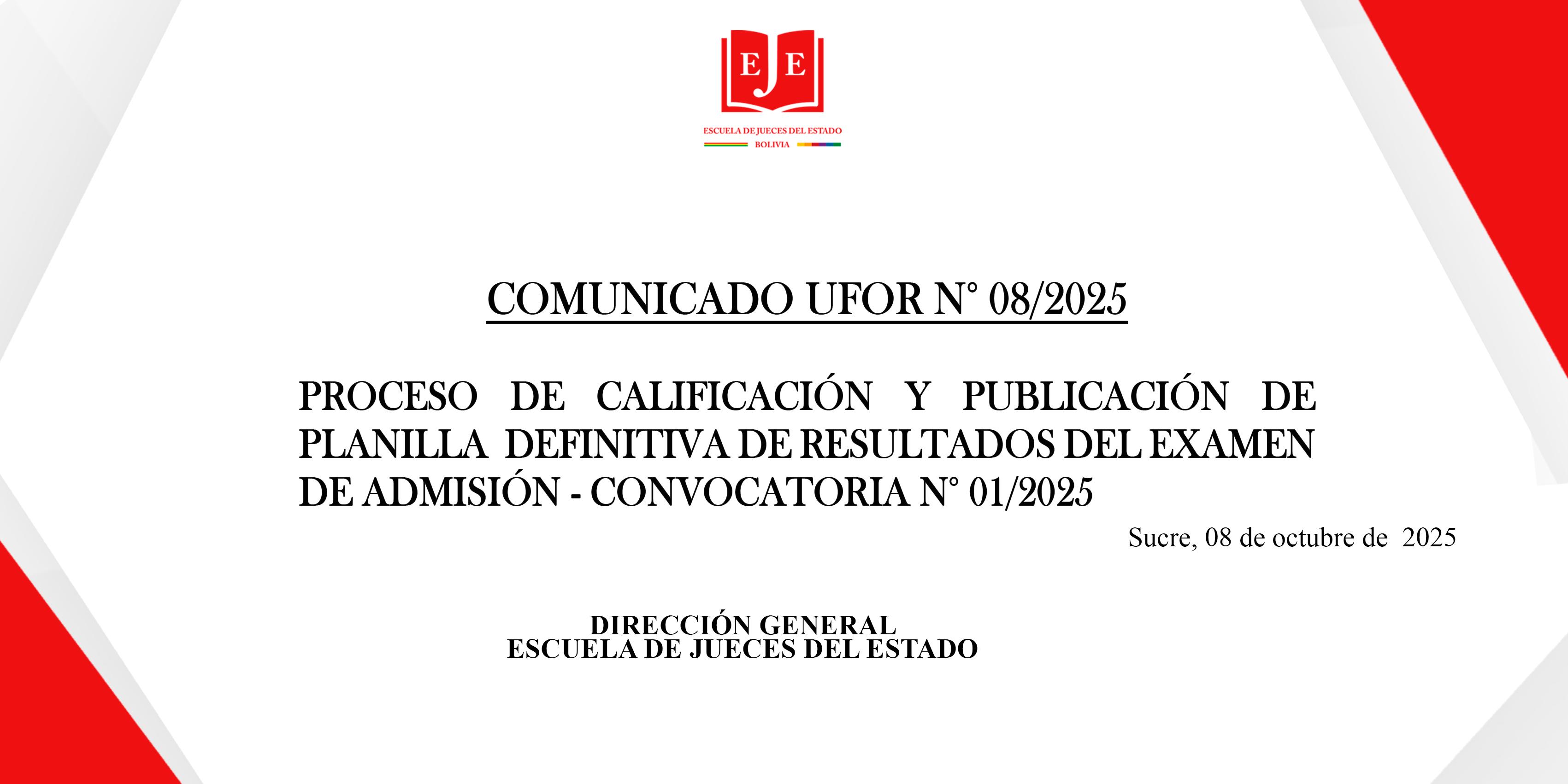 PROCESO DE CALIFICACIÓN Y PUBLICACIÓN DE PLANILLA  DEFINITIVA DE RESULTADOS DEL EXAMEN DE ADMISIÓN Y  PLANILLA DEFINITIVA DE HABILITADOS E INHABILITADOS A LA ENTREVISTA PERSONAL- CONV. N° 01/2025