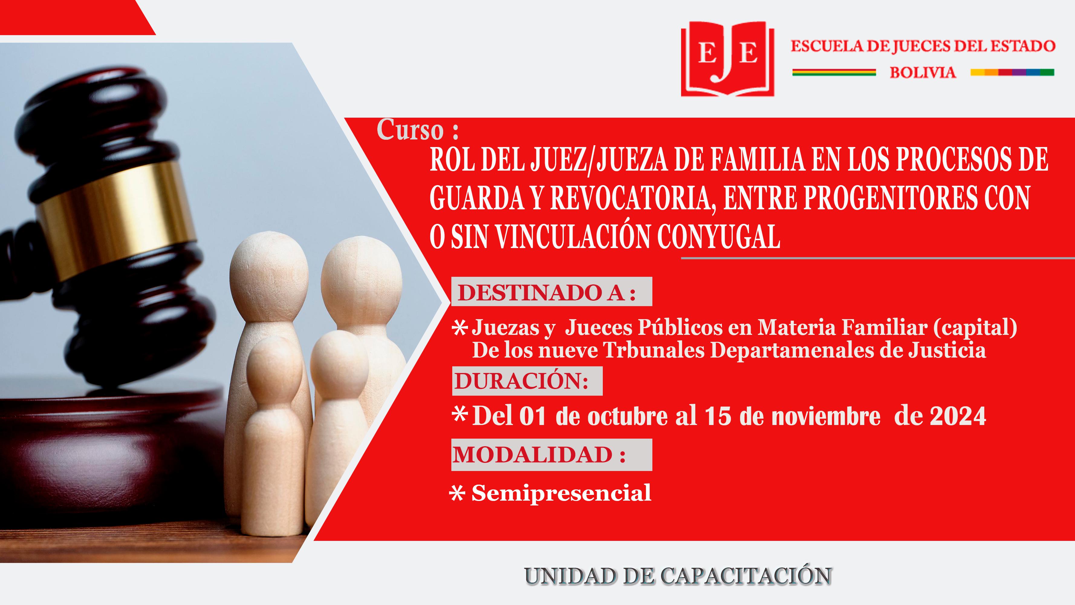 ROL DEL JUEZ/JUEZA DE FAMILIA EN LOS PROCESOS DE GUARDA Y REVOCATORIA, ENTRE PROGENITORES CON O SIN VINCULACIÓN CONYUGAL